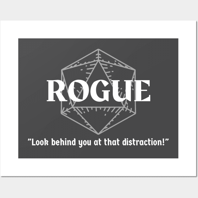 "Look Behind You At That Distraction!" DnD Rogue Class Print Wall Art by DungeonDesigns